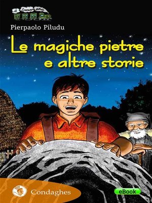 cover image of Le magiche pietre e altre storie